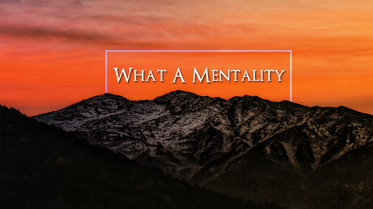 What a Mentality - Church of Pentecost
