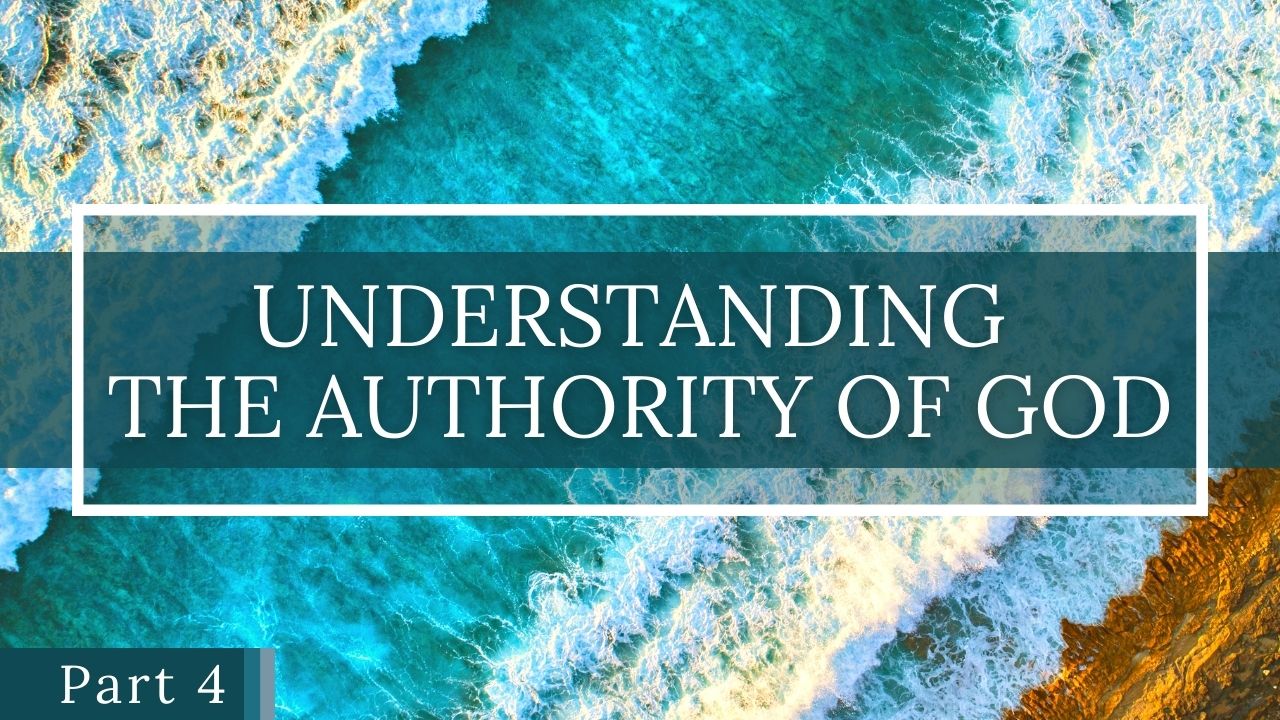 Understanding the Authority of God - Part Four - Church of Pentecost